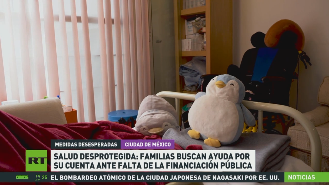 Salud desprotegida: familias mexicanas buscan ayuda por su cuenta ante la falta de financiación pública