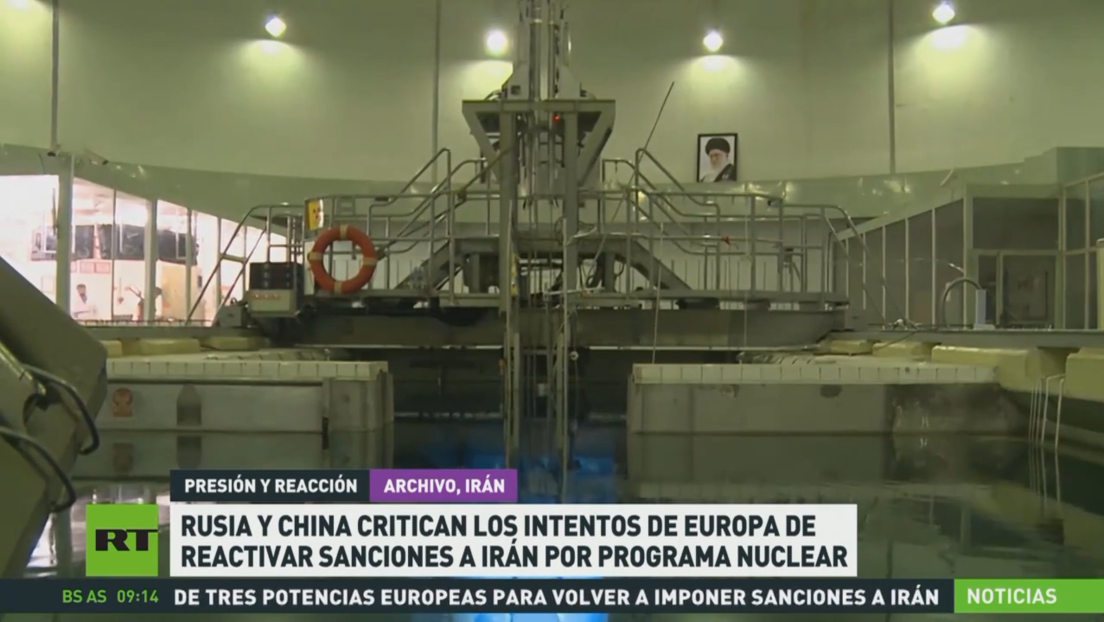 Rusia y China critican los intentos de europa de reactivar sanciones a Irán por su programa nuclear