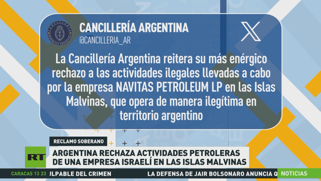 Argentina rechaza actividades petroleras de una empresa israelí en las islas Malvinas