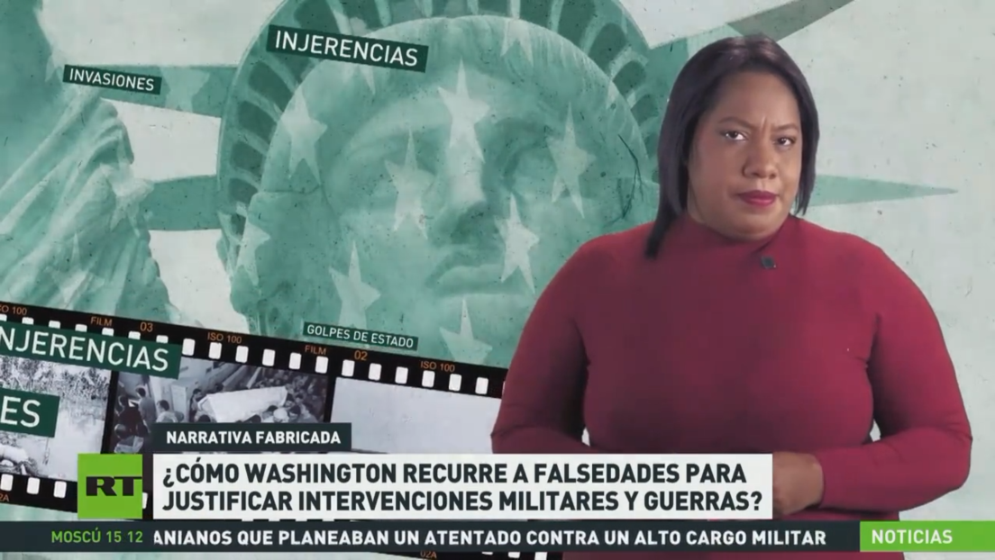 ¿Cómo recurre Washington a falsedades para justificar sus intervenciones militares y guerras?