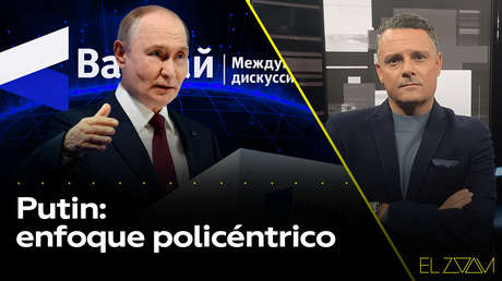 Putin: enfoque policéntrico