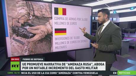 La UE promueve la narrativa de la "amenaza rusa" y aboga por aumento del gasto militar