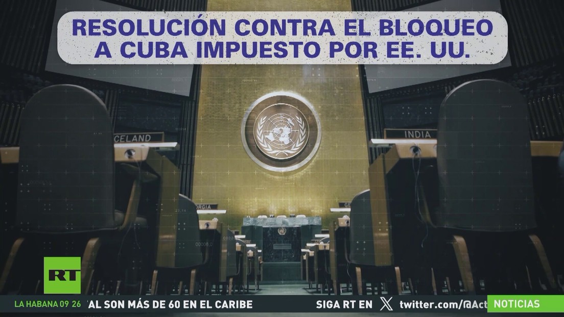 Embate de décadas: así han sido las votaciones contra el bloqueo a Cuba a través de los años
