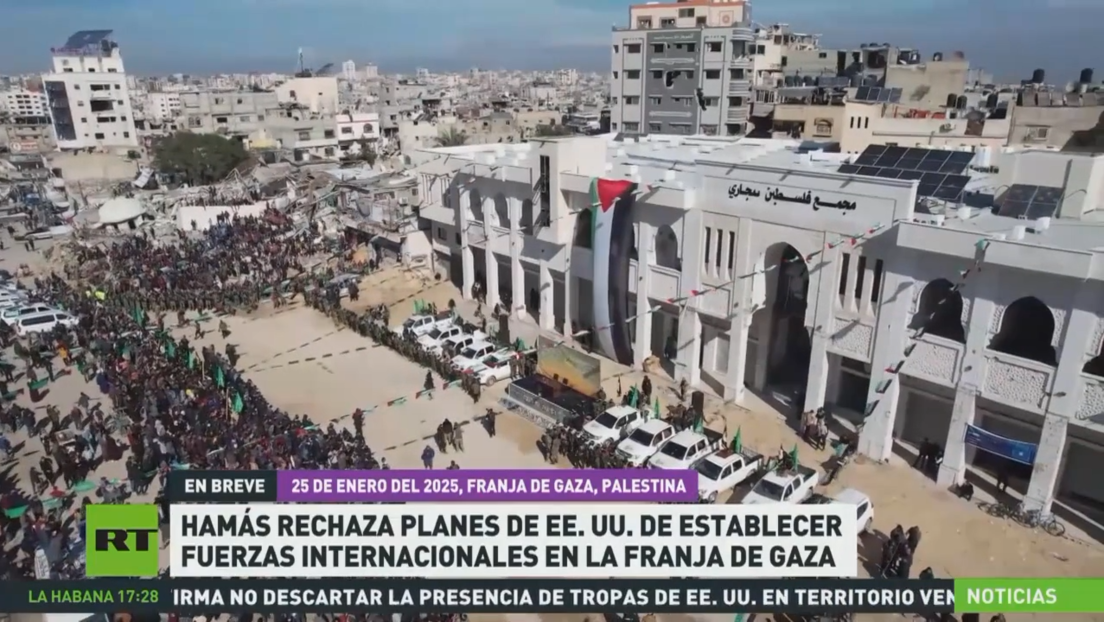 Hamás rechaza planes de EE.UU. de establecer fuerzas internacionales en la Franja de Gaza