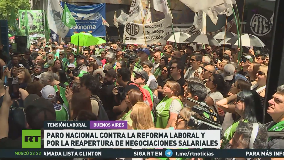 Paro nacional en Argentina contra la reforma laboral y por la reapertura de negociaciones salariales