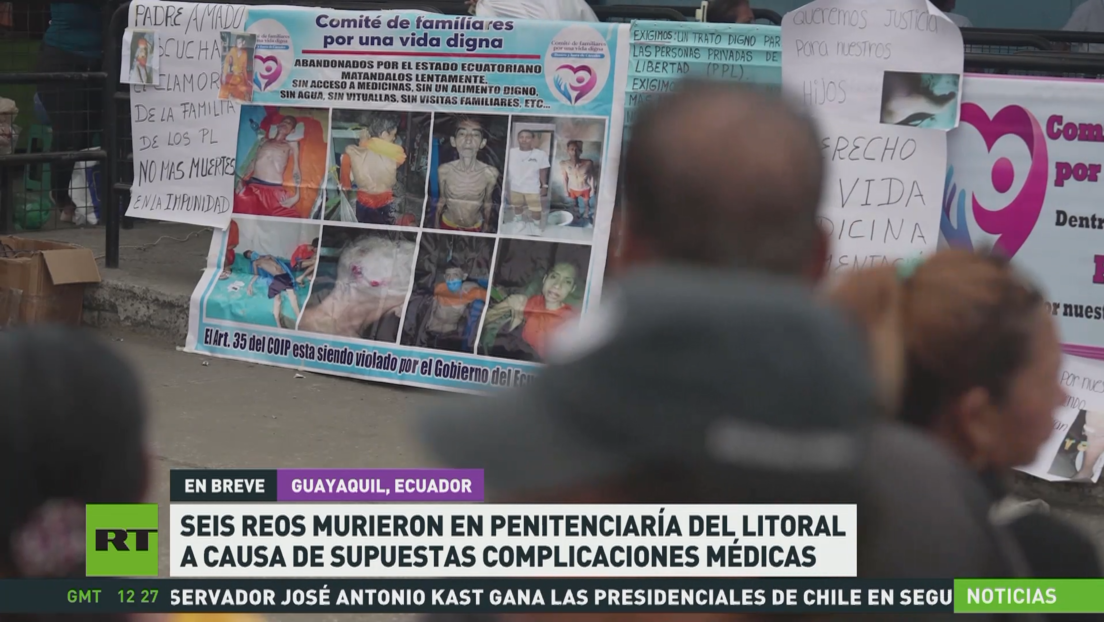 Seis reos mueren en cárcel de Ecuador a causa de supuestas complicaciones médicas