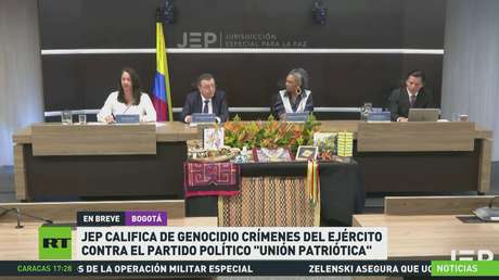 La JEP colombiana califica de genocidio los crímenes del Ejército contra el partido Unión Patriótica