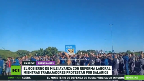 Milei avanza con la reforma laboral mientras trabajadores protestan por salarios