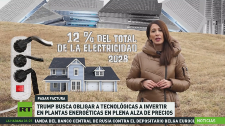 Trump busca obligar a tecnológicas a invertir en plantas energéticas en plena alza de precios