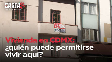 Vivienda en CDMX: ¿quién puede permitirse vivir aquí?