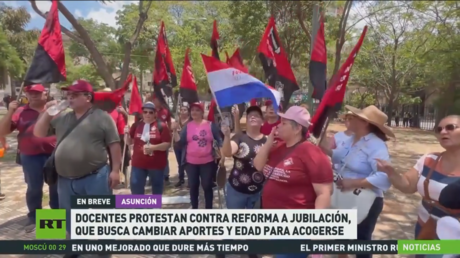 Docentes protestan en Paraguay contra la reforma de jubilación que busca cambiar aportes y edad para acogerse
