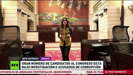 Gran número de candidatos al Congreso en Colombia está bajo investigación o acusados de corrupción