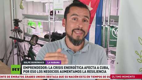 Empresas cubanas se muestran resilientes en medio de la crisis energética en el país