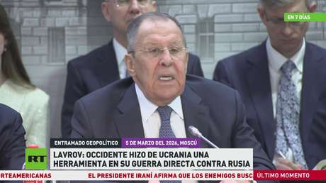 Lavrov: Occidente hizo de Ucrania una herramienta en su guerra directa contra Rusia
