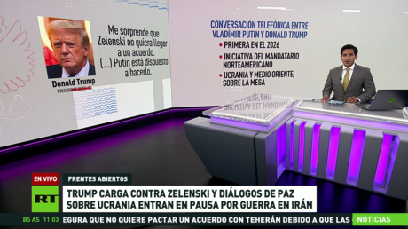 Trump carga contra Zelenski y los diálogos de paz sobre Ucrania entran en pausa por la guerra en Irán