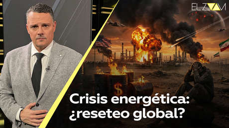 Crisis energética: ¿reseteo global?
