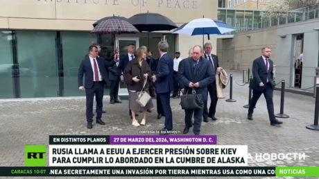 Rusia llama a EE.UU. a ejercer presión sobre Kiev para cumplir lo abordado en la cumbre de Alaska