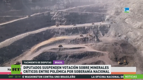 Diputados brasileños suspenden votación sobre minerales críticos entre polémica por la soberanía nacional