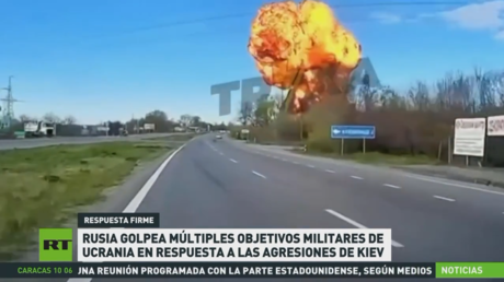 Rusia golpea múltiples objetivos militares de Ucrania en respuesta a las agresiones de Kiev