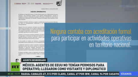 México: Agentes de EE.UU. no tenían permisos para operativo, llegaron como visitante y diplomático