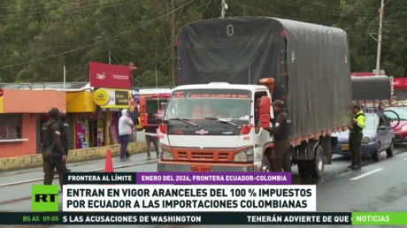 Entran en vigor aranceles del 100 % impuestos por Ecuador a las importaciones colombianas